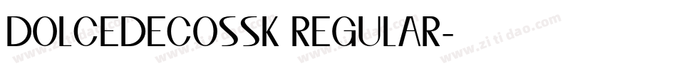 DOLCEDECOSSK REGULAR字体转换